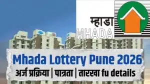 MHADA lottery pune 2026 साठी पात्रता, कागदपत्रे आणि अर्ज कसा करावा याची सविस्तर माहिती येथे मिळवा, mhada lottery pune 2026 registration step by step प्रक्रिया समजून घ्या आणि वेळेत अर्ज करा, पुण्यातील प्रमुख भागांमध्ये MHADA फ्लॅट्स कुठे उपलब्ध आहेत याची संपूर्ण लोकेशन लिस्ट जाणून घ्या